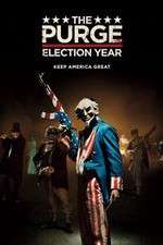Watch The Purge: Election Year Megashare9