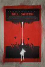 Watch Kill Switch Megashare9