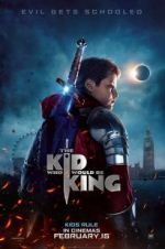 Watch The Kid Who Would Be King Megashare9
