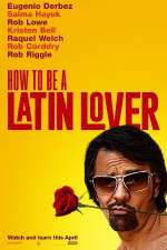 Watch How to Be a Latin Lover Megashare9