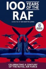 Watch 100 Years of the RAF Megashare9