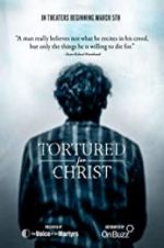 Watch Tortured for Christ Megashare9