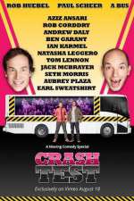 Watch Crash Test: With Rob Huebel and Paul Scheer Megashare9