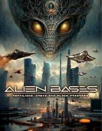 Watch Alien Bases: Reptilians, Greys and Black Programs Online Megashare9
