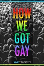 Watch How We Got Gay Megashare9