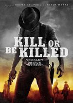 Watch Kill or Be Killed Online Megashare9