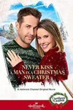 Watch Never Kiss a Man in a Christmas Sweater Megashare9