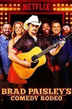Watch Brad Paisley\'s Comedy Rodeo Megashare9