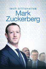 Watch Tech Billionaires: Mark Zuckerberg (Short 2021) Online Megashare9