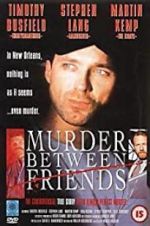 Watch Murder Between Friends Megashare9