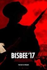 Watch Bisbee \'17 Megashare9