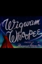 Watch Wigwam Whoopee Megashare9