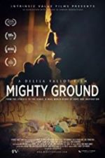 Watch Mighty Ground Megashare9