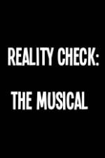Watch Reality Check: The Musical Megashare9