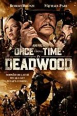 Watch Once Upon a Time in Deadwood Megashare9