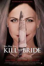 Watch You May Now Kill the Bride Megashare9