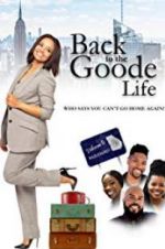 Watch Back to the Goode Life Megashare9