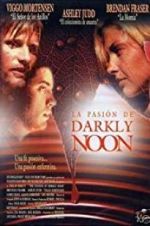 Watch The Passion of Darkly Noon Megashare9