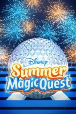 Watch Disney Summer Magic Quest (TV Special 2022) Megashare9