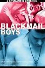 Watch Blackmail Boys Megashare9