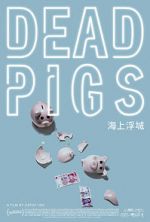 Watch Dead Pigs Megashare9