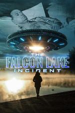 Watch The Falcon Lake Incident Megashare9