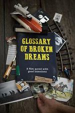 Watch Glossary of Broken Dreams Online Megashare9
