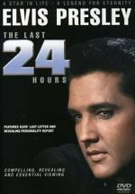Watch Elvis: The Last 24 Hours Solarmovie