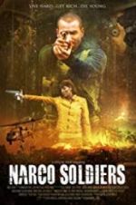 Watch Narco Soldiers Megashare9