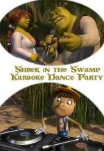 Watch Shrek in the Swamp Karaoke Dance Party Online Megashare9