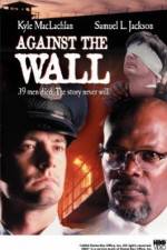 Watch Against the Wall Megashare9
