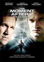 Watch The Moment After II: The Awakening Online Megashare9