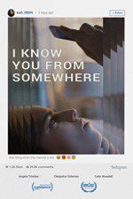 Watch I Know You from Somewhere Megashare9