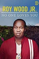 Watch Roy Wood Jr.: No One Loves You Megashare9