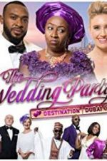 Watch The Wedding Party 2: Destination Dubai Megashare9