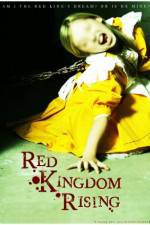 Watch Red Kingdom Rising Megashare9