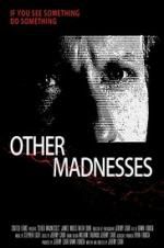 Watch Other Madnesses Megashare9
