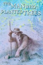 Watch The Man Who Planted Trees (Short 1987) Online Megashare9