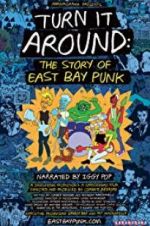 Watch Turn It Around: The Story of East Bay Punk Megashare9