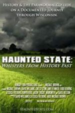 Watch Haunted State: Whispers from History Past Megashare9