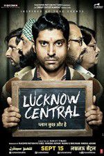 Watch Lucknow Central Megashare9