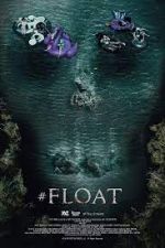 Watch #float Megashare9