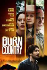Watch Burn Country Megashare9