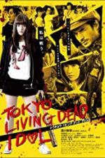 Watch Tokyo Living Dead Idol Megashare9