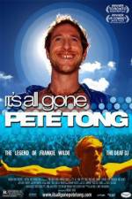 Watch It's All Gone Pete Tong Megashare9