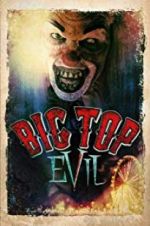 Watch Big Top Evil Megashare9