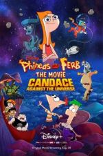 Watch Phineas and Ferb the Movie: Candace Against the Universe 123netflix