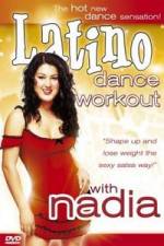 Watch Latino Dance Workout with Nadia Online Megashare9
