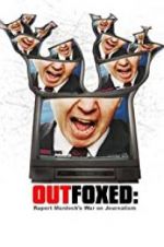 Watch Outfoxed: Rupert Murdoch\'s War on Journalism Megashare9