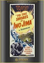 Watch To the Shores of Iwo Jima (Short 1945) Megashare9